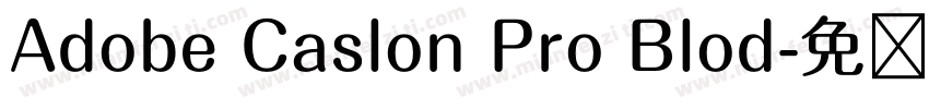 Adobe Caslon Pro Blod字体转换